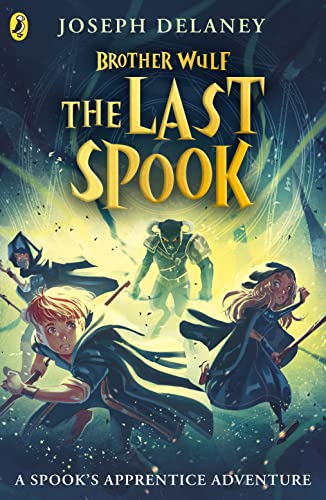 Brother Wulf: The Last Spook (The Spook's Apprentice: Brother Wulf, 3) von Puffin